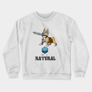 I'm a Natural Crewneck Sweatshirt